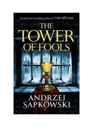 The Tower Of Fools: From The Bestselling Author Of The Witcher Series Comes A New Fantasy! Paperback English by Andrzej  Sapkowski - v1626100909/N49092473A_1