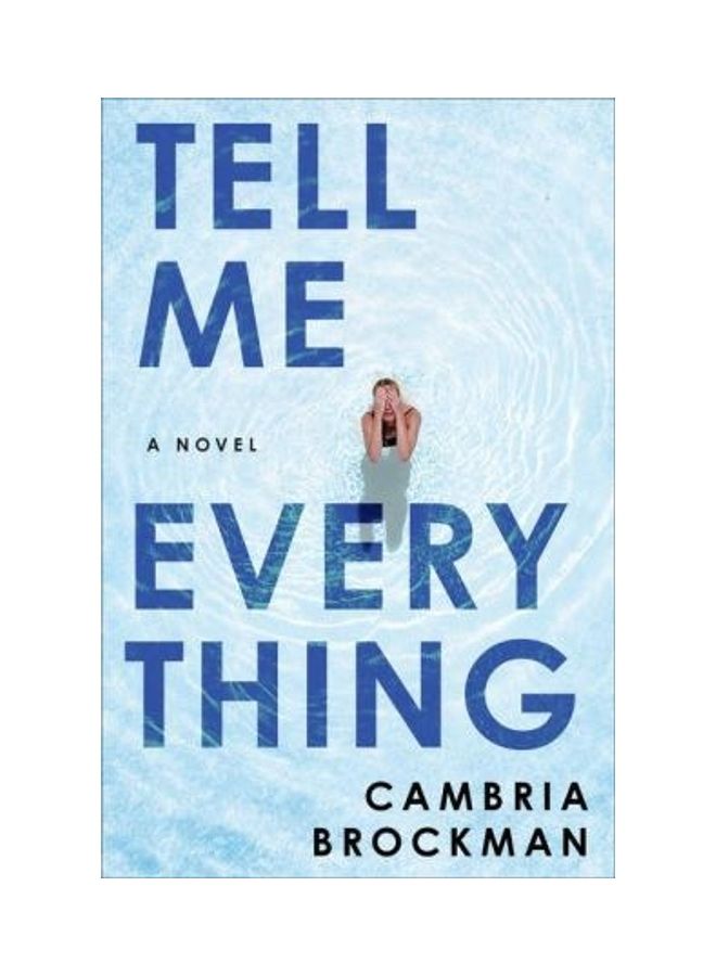Tell Me Everything Paperback English by Cambria Brockman - 2019 