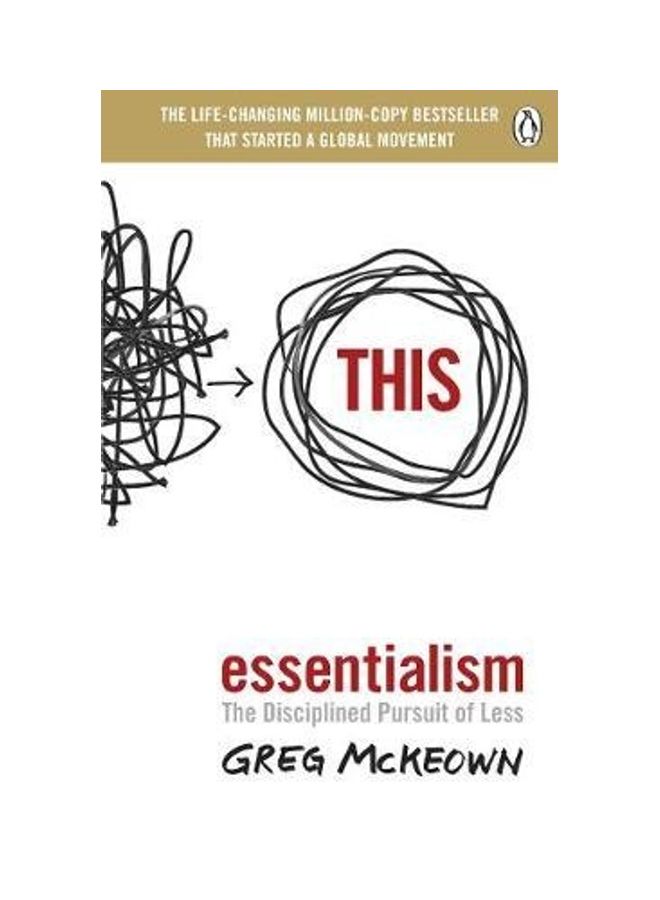 Essentialism: The Disciplined Pursuit Of Less Paperback English by Greg McKeown 