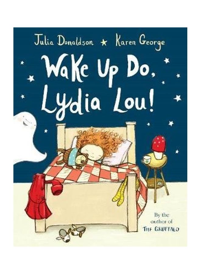 Wake Up Do, Lydia Lou! Paperback English by Julia Donaldson - 44203 