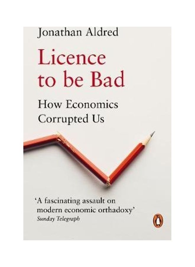 Licence To Be Bad Paperback English by Jonathan Aldred - 44070 