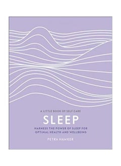 Sleep Harness The Power Of Sleep For Optimal Health And Wellbeing Paperback English 