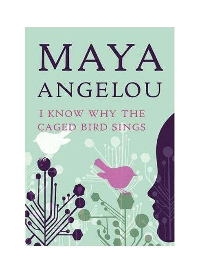 I Know Why The Caged Bird Sings Paperback English by Maya Angelou 