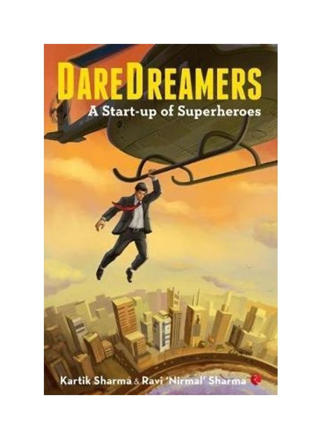 Dare Dreamers Paperback English by Kartik Sharma