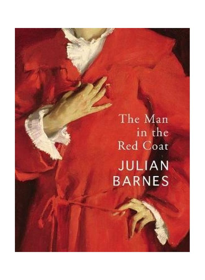 The Man In The Red Coat Paperback English by Julian Barnes - 44350 