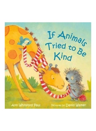 If Animals Tried To Be Kind Paperback English by Ann Whitford Paul - 44348 - v1626101167/N49091019A_1