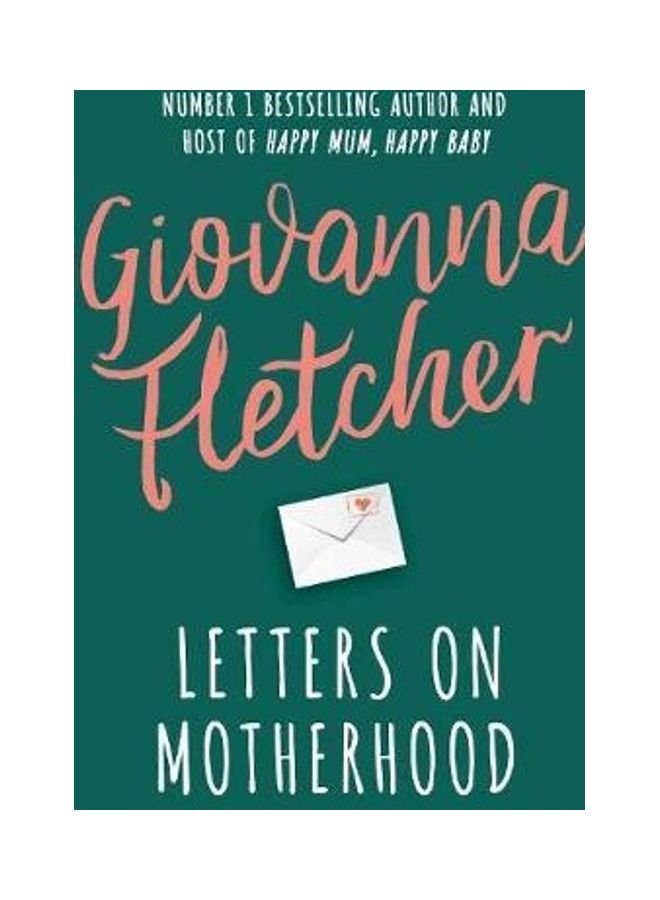 Letters On Motherhood Paperback English by Giovanna Fletcher - 44231 
