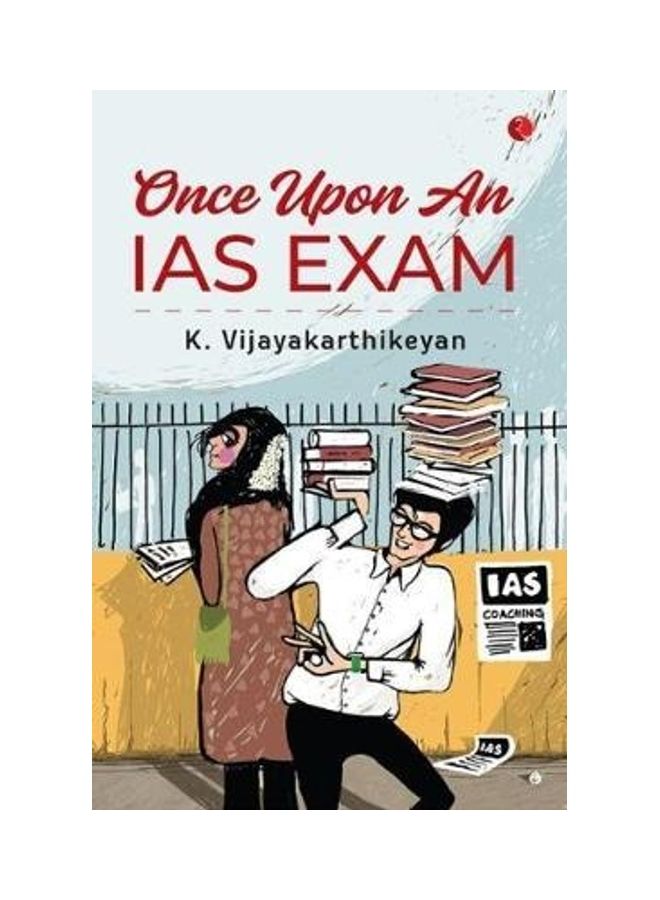 Once Upon An IAS Exam Paperback English by K Vijayakarthikeyan - 2018