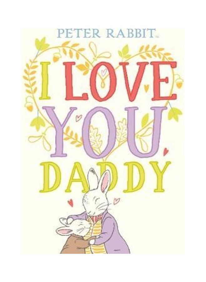 I Love You Daddy Paperback English by Beatrix Potter - 43965 
