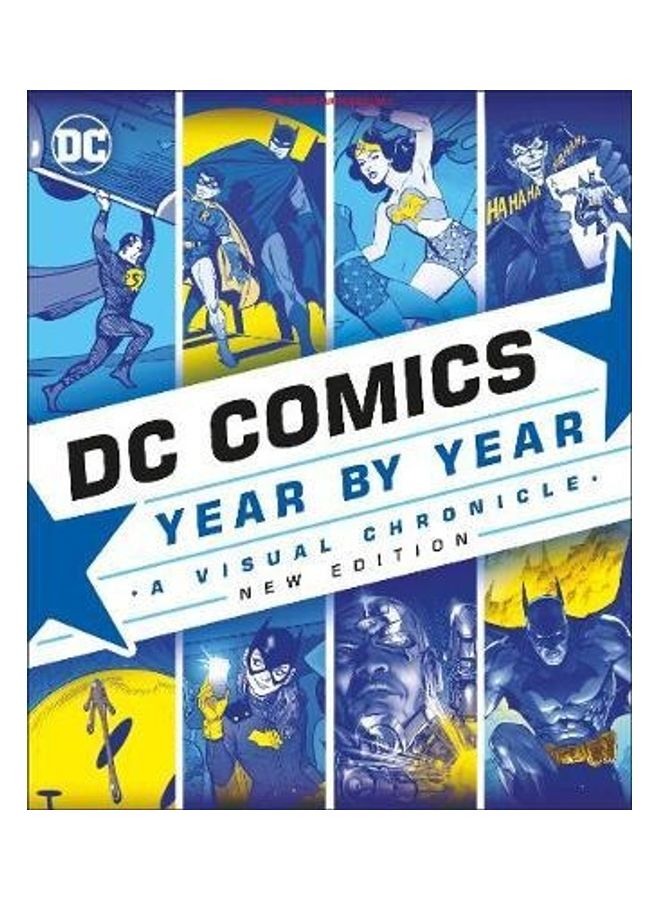 DC Comics Year By Year New Edition: A Visual Chronicle Paperback English by Alan Cowsill - 43741