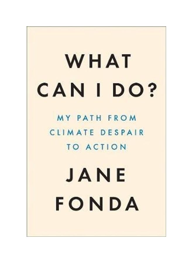 What Can I Do? Paperback English by Jane Fonda
