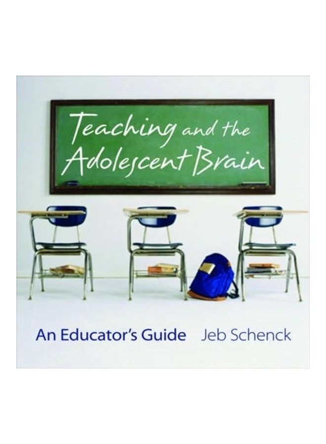 null - Teaching And The Adolescent Brain: An Educator's Guide Paperback English by Jeb  Schenck - Image 1