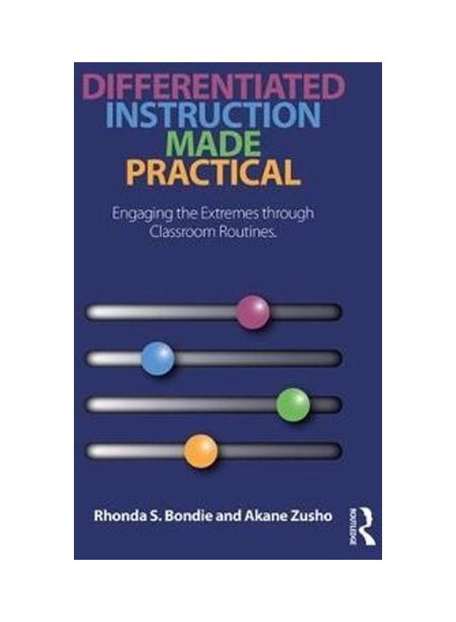 Differentiated Instruction Made Practical: Engaging The Extremes Through Classroom Routines paperback english 