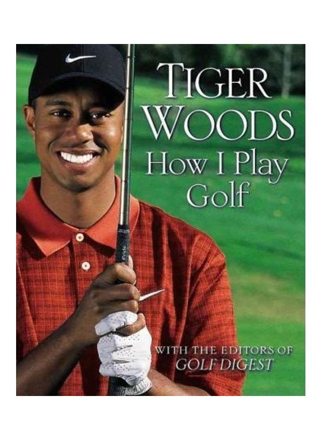 How I Play Golf Paperback English by Tiger Woods - 40641 