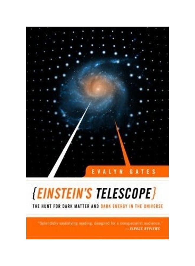 Einstein's Telescope: The Hunt For Dark Matter And Dark Energy In The Universe Paperback English by Evalyn Gates 
