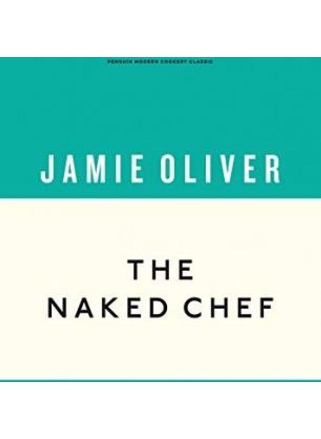 The Naked Chef Paperback English by Jamie Oliver - 43566 