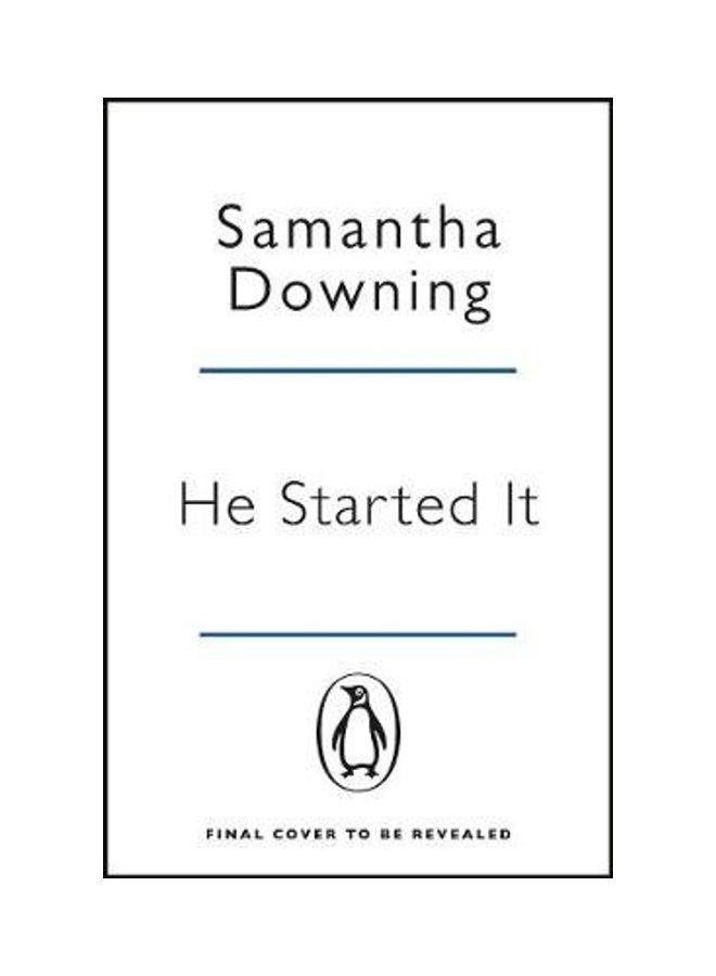 He Started It Paperback English by Samantha Downing 