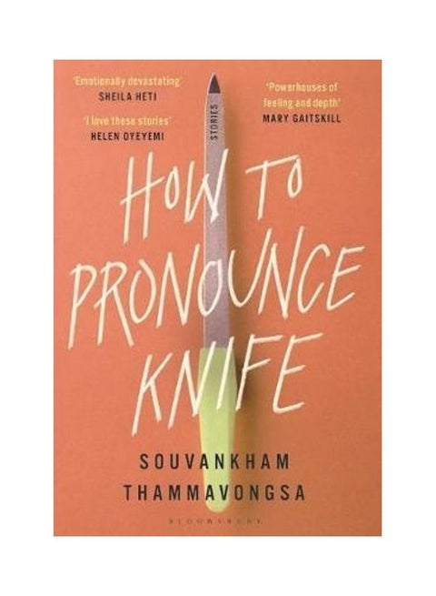 How To Pronounce Knife Paperback English by Souvankham Thammavongsa