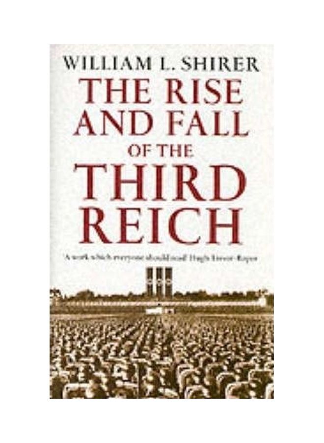 The Rise And Fall Of The Third Reich Paperback English by William L. Shirer 