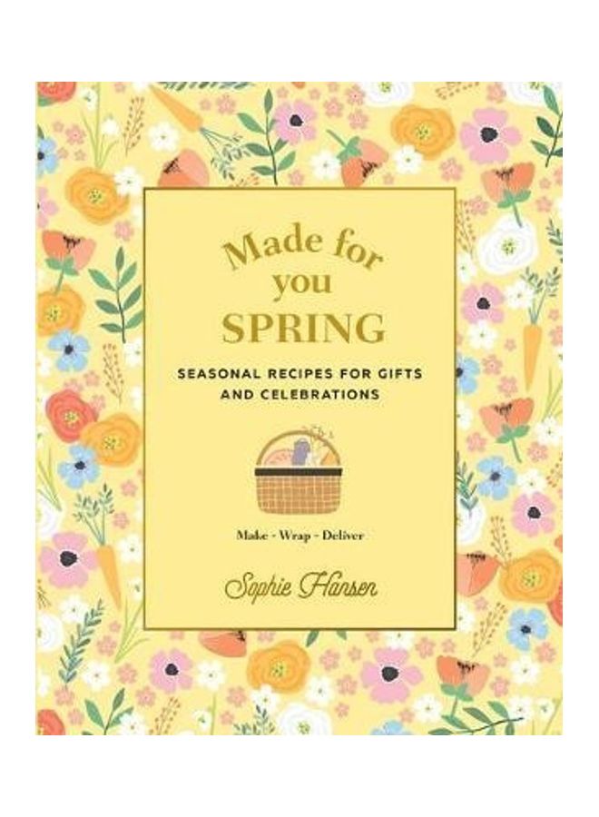Made For You Spring Recipes Paperback English by Sophie Hansen