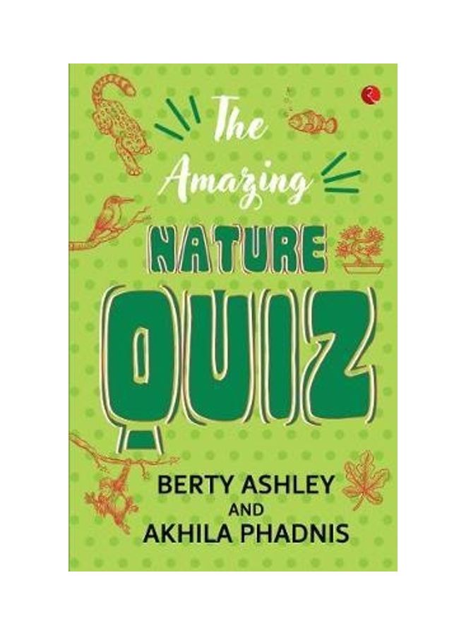 The Amazing Nature Quiz Paperback English by Berty Ashley