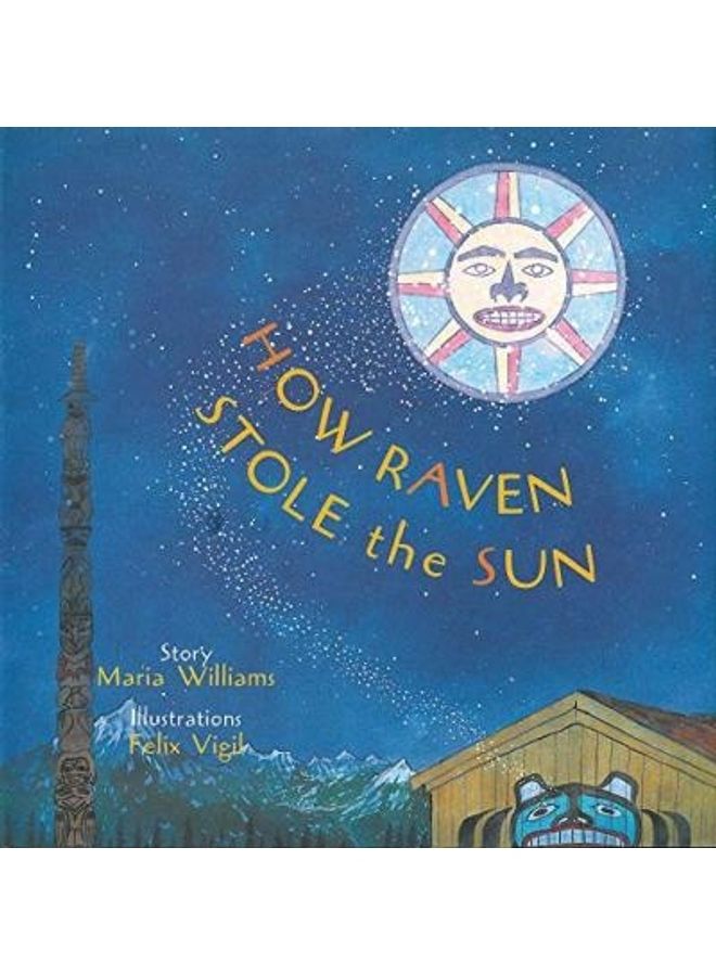 How Raven Stole The Sun Paperback English by Maria Williams