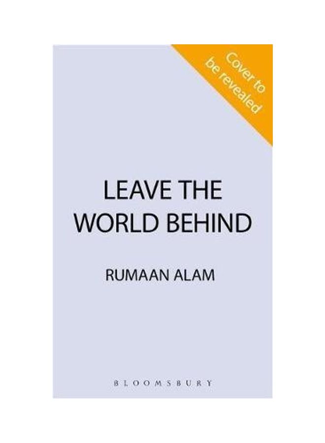 Leave The World Behind Paperback English by Rumaan Alam 