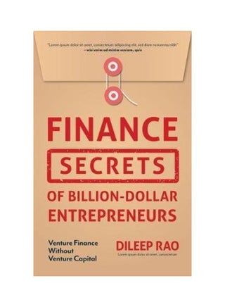 Finance Secrets Of Billion-Dollar Entrepreneurs Paperback English by Dileep Rao - 38545 - v1626101484/N49093268A_1