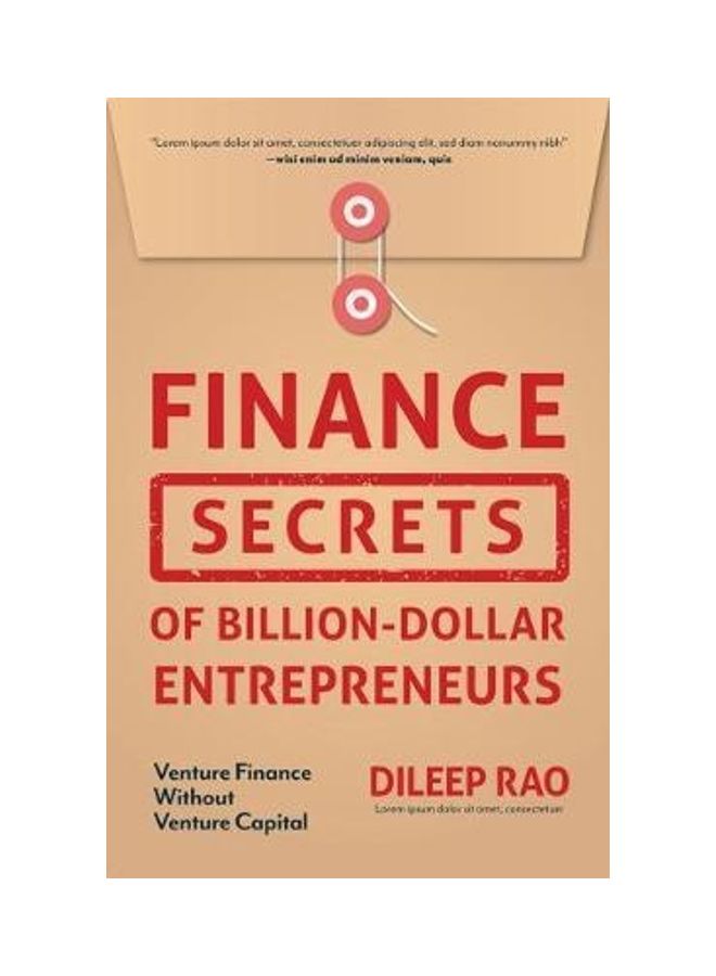 Finance Secrets Of Billion-Dollar Entrepreneurs Paperback English by Dileep Rao - 38545 