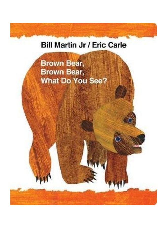 Brown Bear, Brown Bear, What Do You See? Paperback English by Bill Martin Jr 