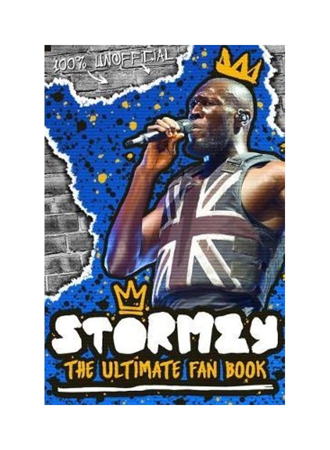 Stormzy: The Ultimate Fan Book (100% Unofficial) Paperback English