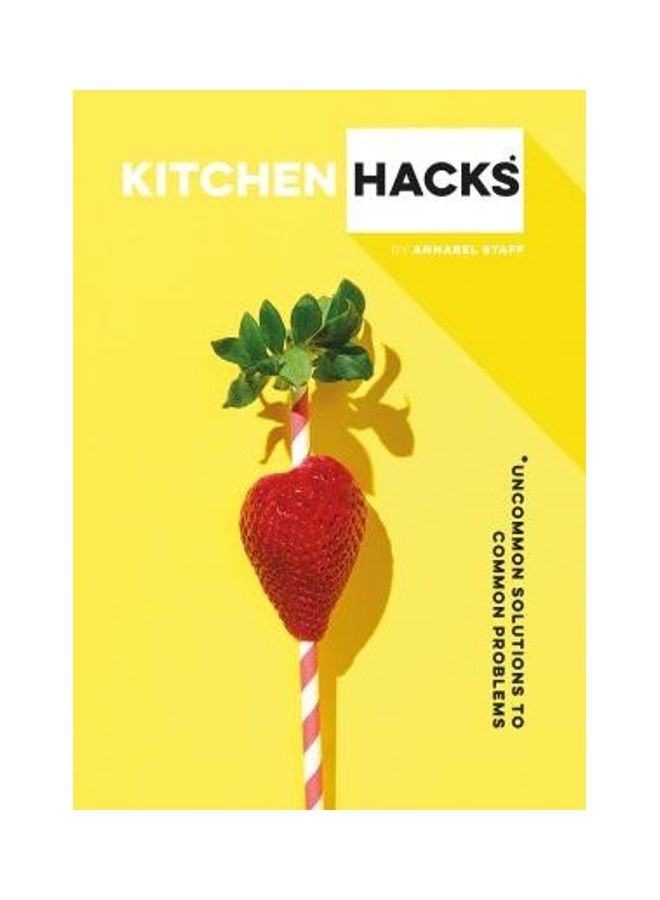 Kitchen Hacks Paperback English by Annabel Staff - 2016 
