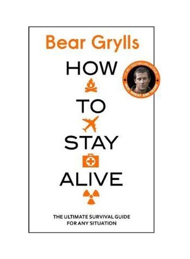 How To Stay Alive Paperback English by Bear Grylls - 43783 