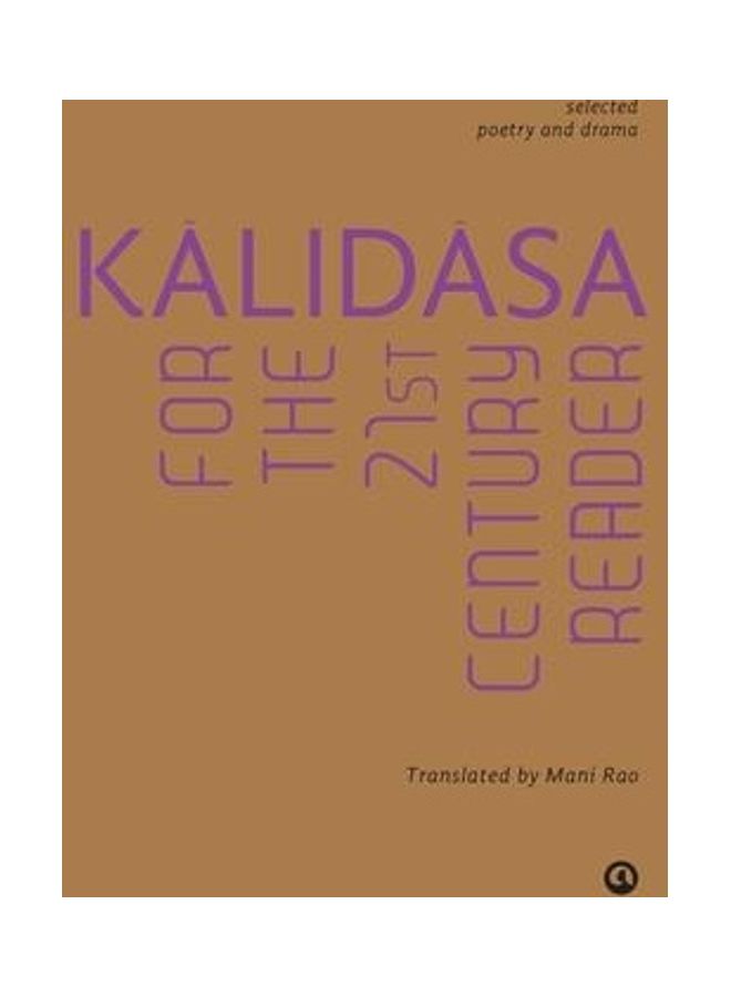 Kalidasa For The 21st Century Reader Paperback English by Mani Rao - 2014
