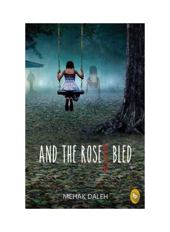 And The Roses Bled Paperback English by Mehak Daleh - 2018