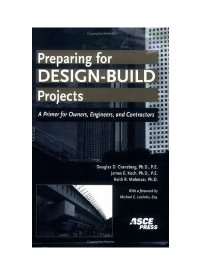 Preparing For Design-Build Projects: A Primer For Owners, Engineers, And Contractors Paperback English by Keith Molenaar 