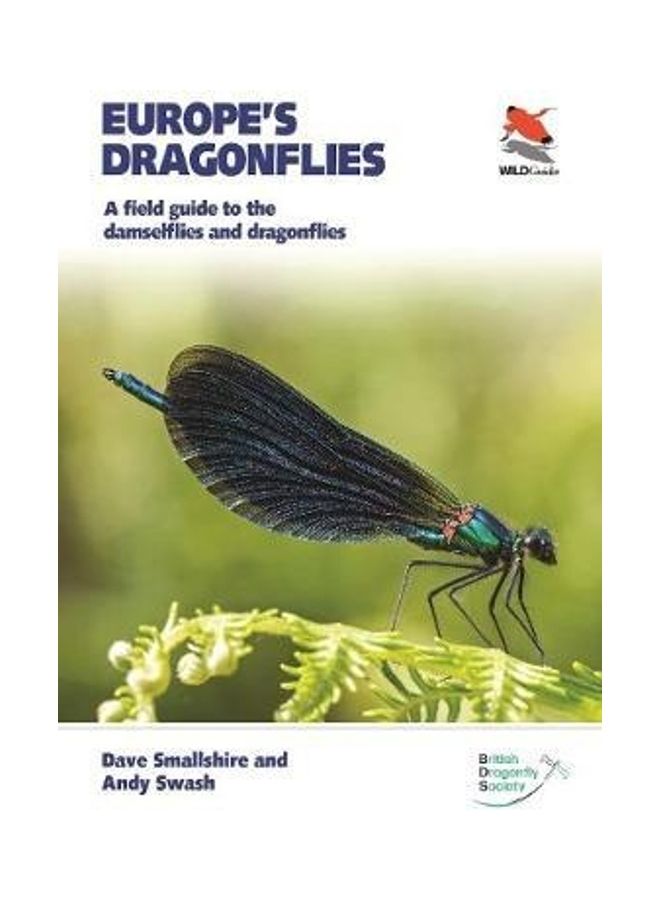 Europe'S Dragonflies: A Field Guide To The Damselflies And Dragonflies Paperback English by Dave Smallshire 