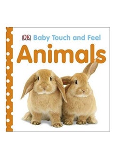 Baby Touch And Feel: Animals Paperback English by DK - 39468 