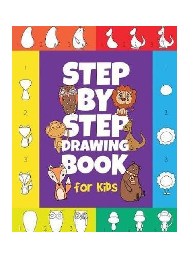 The Step By Step Drawing Book For Kids Paperback English by Peanut Prodigy - 38543