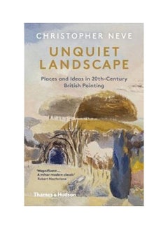 Unquiet Landscape: Places And Ideas In 20Th-Century British Painting Paperback English by Christopher Neve - v1626101666/N49090361A_1