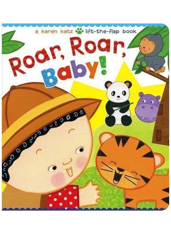 Roar, Roar, Baby! Paperback English by A Karen Katz