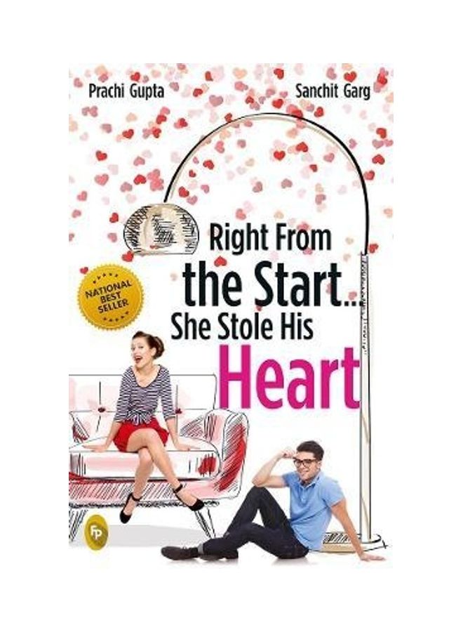 Right From The Start . . . She Stole His Heart Paperback English by Prachi Gupta