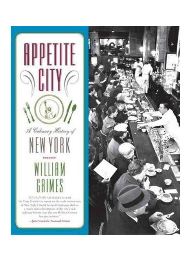 Appetite City: A Culinary History Of New York Paperback English by William Grimes 