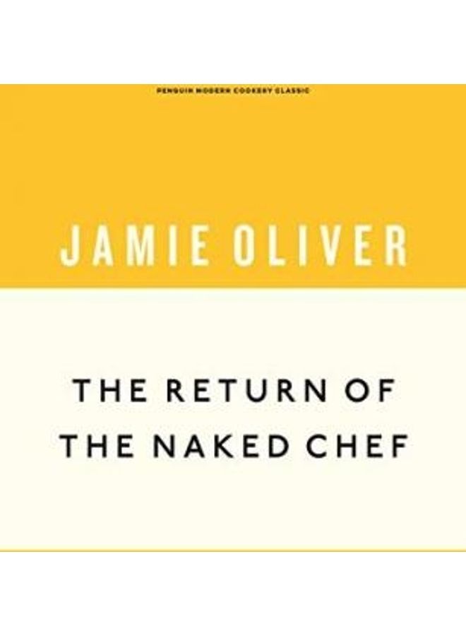 The Return Of The Naked Chef Paperback English by Jamie Oliver 