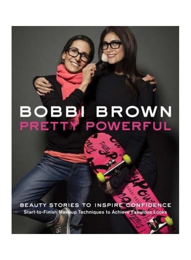 Bobbi Brown's Pretty Powerful Paperback English 