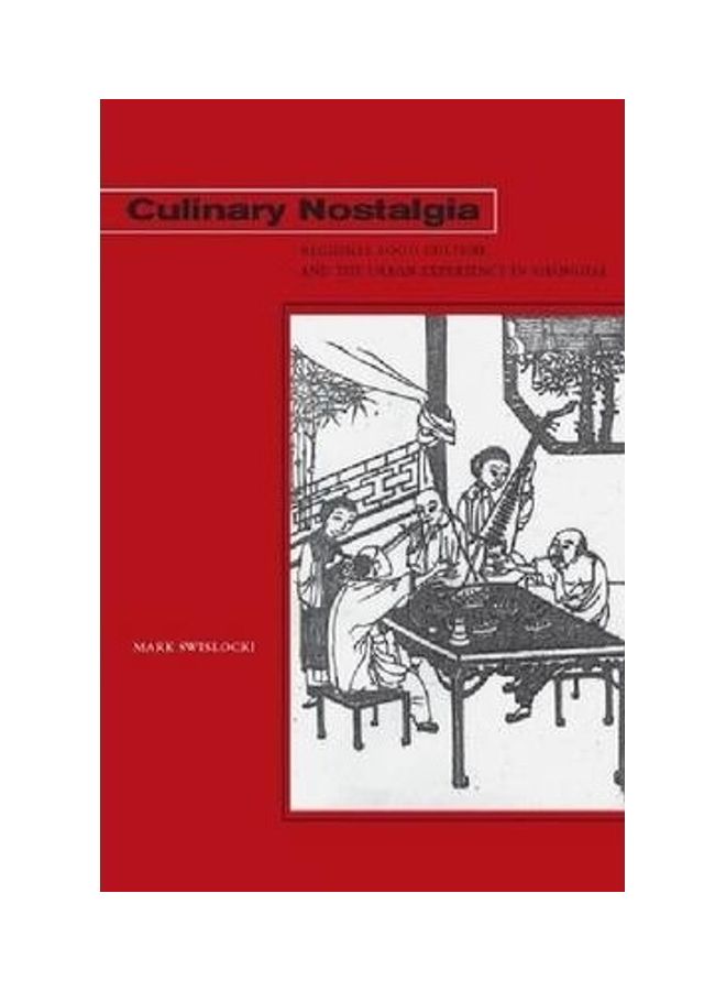 Culinary Nostalgia Paperback English by Swislocki Mark 