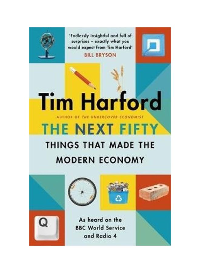 The Next Fifty Things That Made The Modern Economy Paperback English by Tim Harford - 43979 