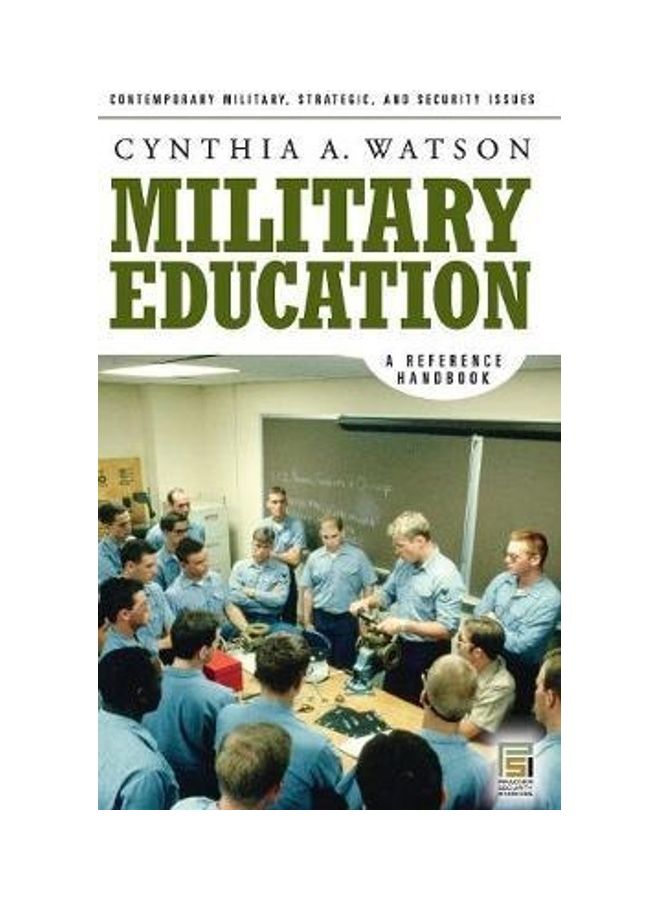 Military Education: A Reference Handbook Paperback English by Cynthia A. Watson 
