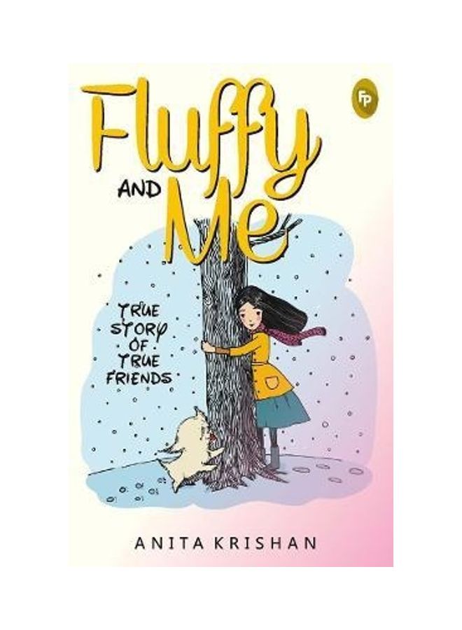 Fluffy And Me Paperback English by Anita Krishan - 2015