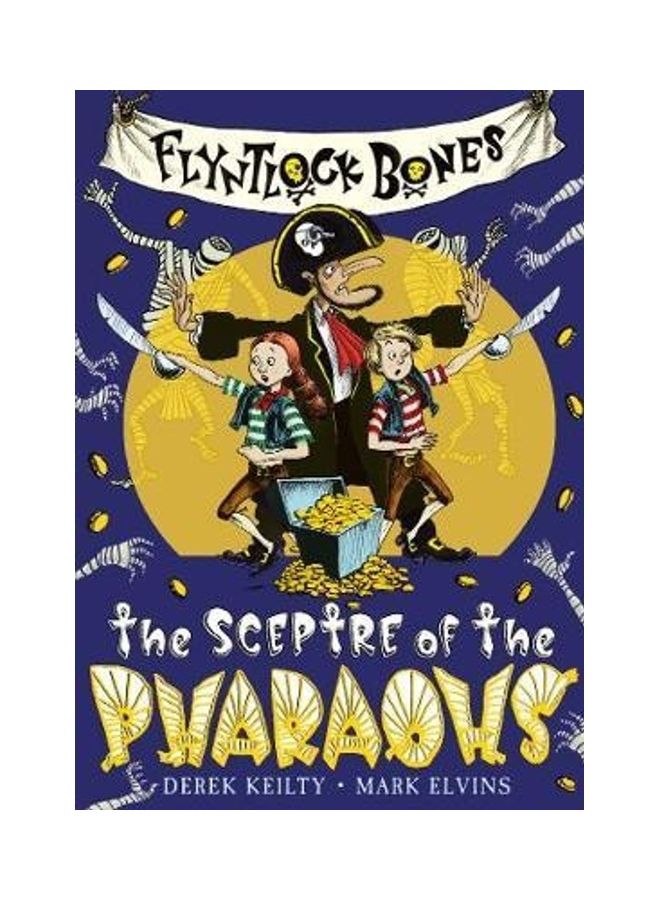 Flyntlock Bones The Sceptre Of The Pharaohs Paperback English by Derek Keilty - 2020 
